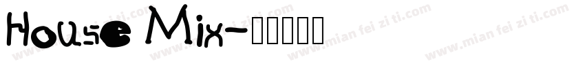 House Mix字体转换